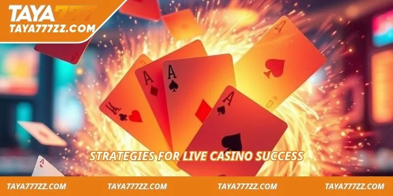Strategies for live casino success