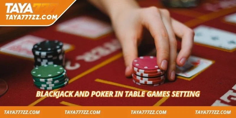 Blackjack and poker in table games setting