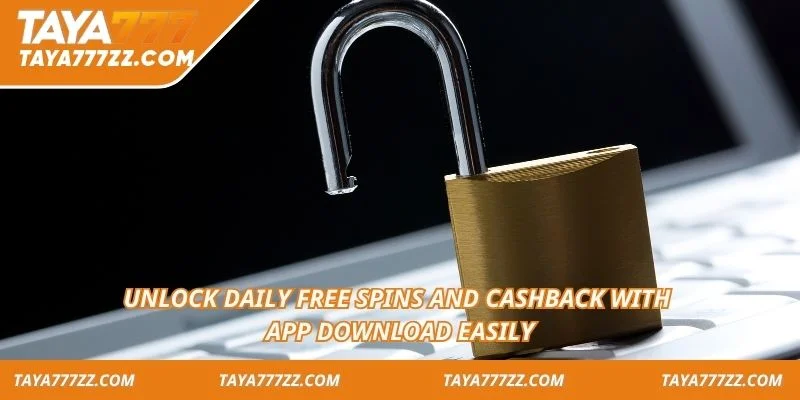 Unlock daily free spins and cashback with app download easily