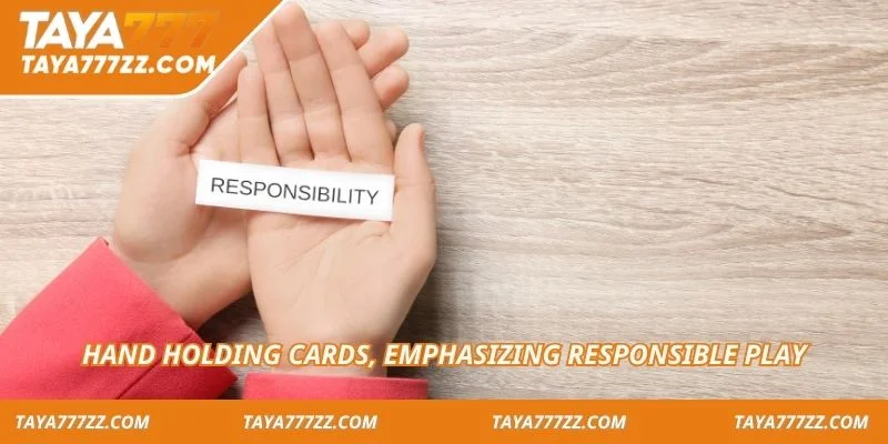 Hand holding cards, emphasizing responsible play