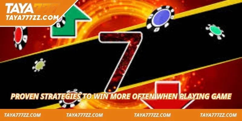 Proven strategies to win more often when playing game
