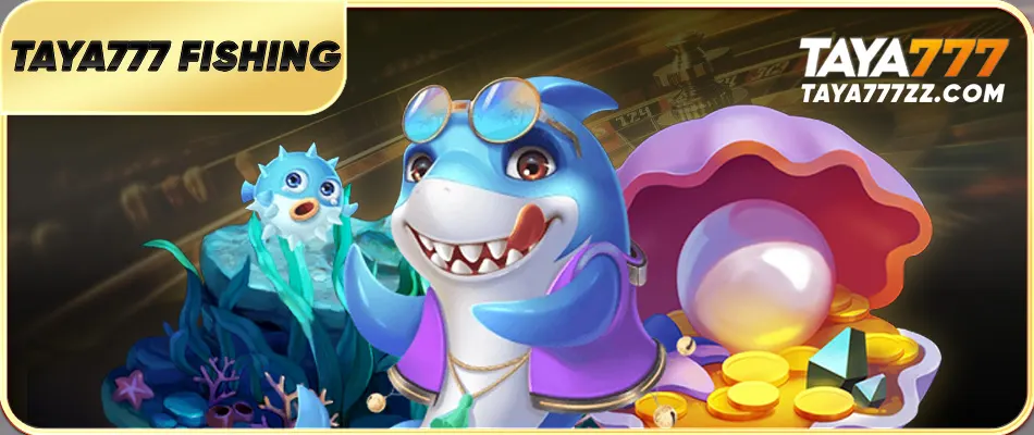 Play Taya777 Fishing
