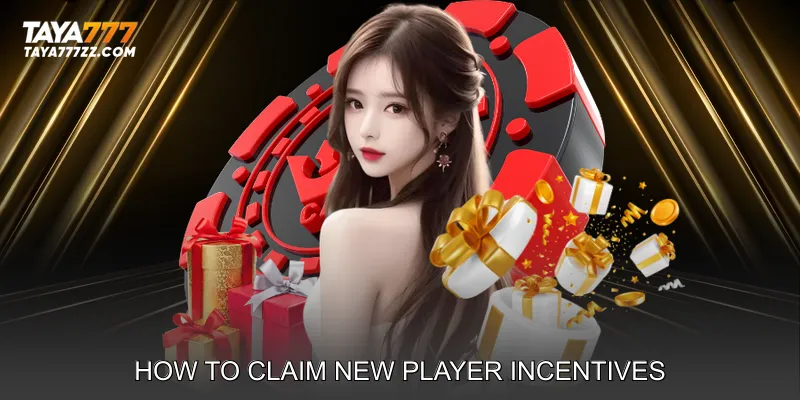 How to Claim New Player Incentives
