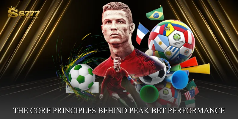 The Core Principles Behind Peak Bet Performance