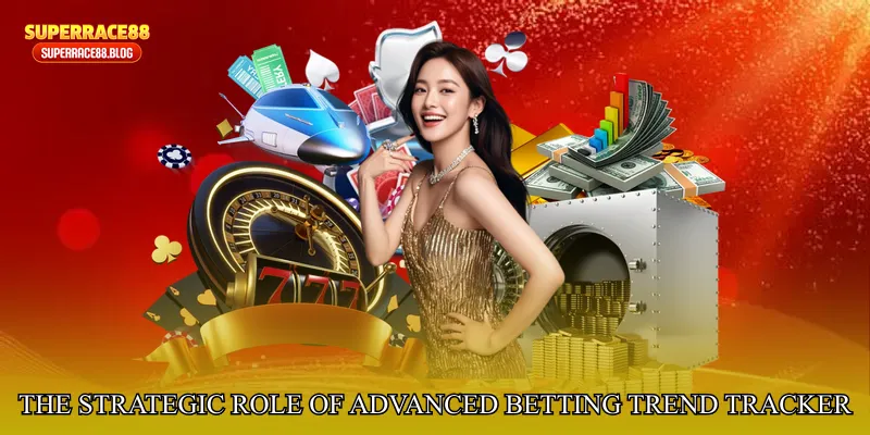 The Strategic Role of Advanced Betting Trend Tracker in Modern Betting