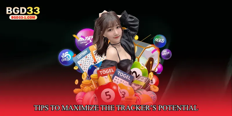 Tips to Maximize the Tracker’s Potential