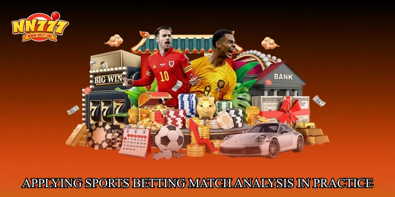 Applying Sports betting match analysis in Practice