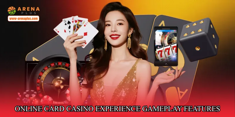 Online card casino experience gameplay features