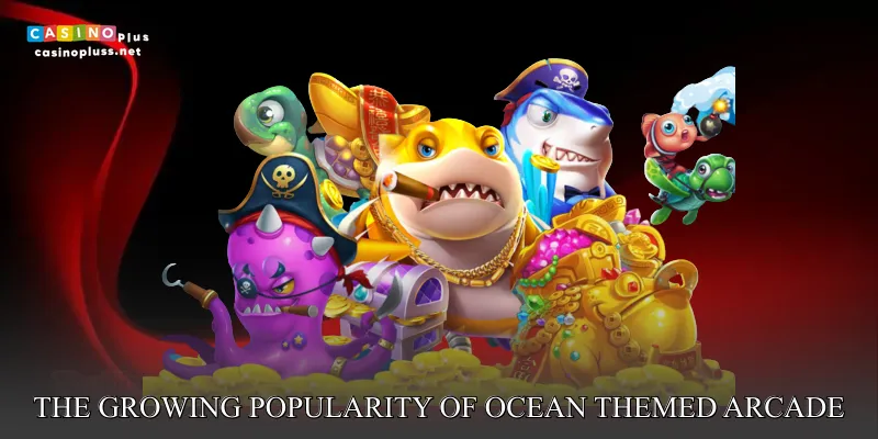 The growing popularity of ocean themed arcade shooting experiences